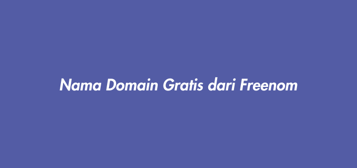 Nama Domain Gratis dari Freenom