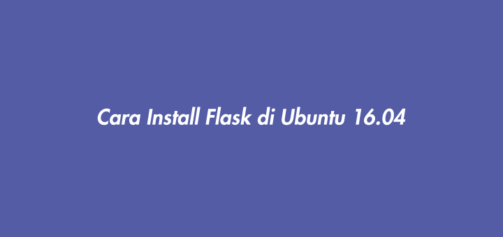 https://musaamin.web.id/cara-install-django-di-ubuntu-16-04/