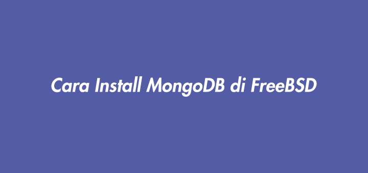 Cara Install MongoDB di FreeBSD