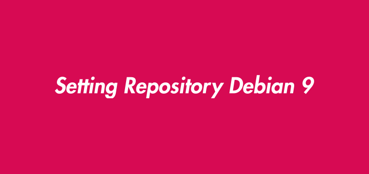 Cara Setting Repository Debian 9 Server