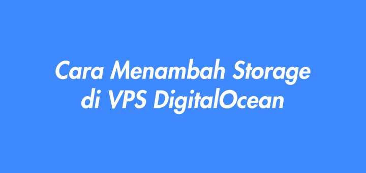 Cara Menambah Storage di VPS DigitalOcean