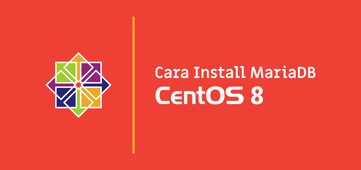 Cara Install MariaDB di CentOS 8