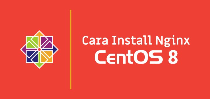Cara Install Nginx di CentOS 8