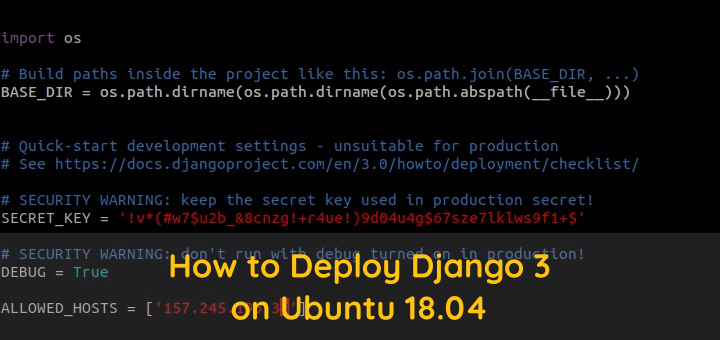 How to Deploy Django 3 on Ubuntu 18.04