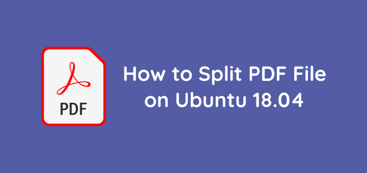 How to Split PDF File on Ubuntu 18.04