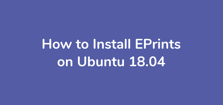 How to Install EPrints on Ubuntu 18.04
