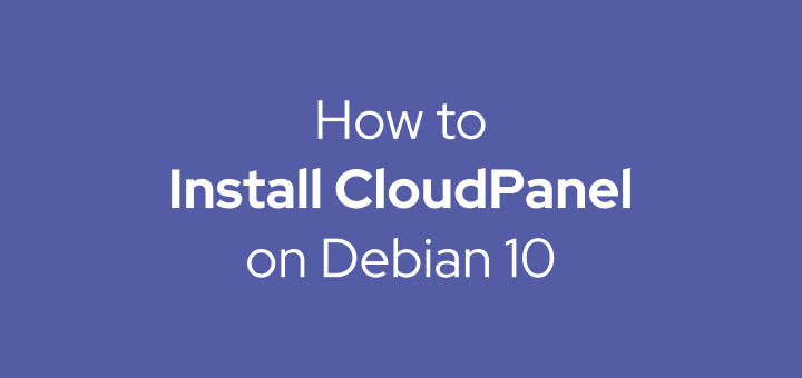 How to Install CloudPanel on Debian 10