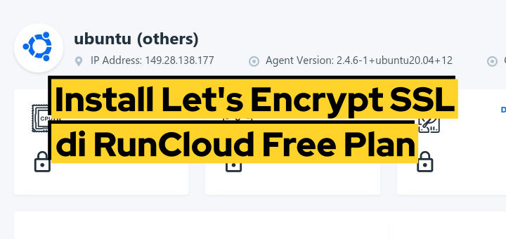 Cara Install Let's Encrypt SSL di RunCloud Free Plan