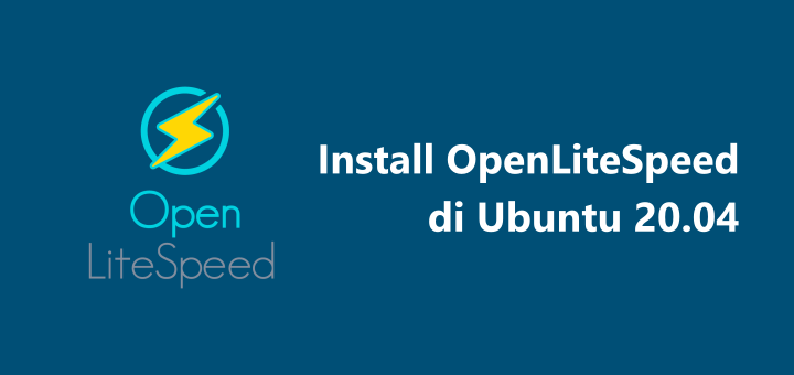 Cara Install OpenLiteSpeed di Ubuntu 20.04
