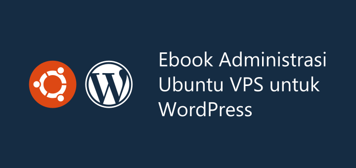  Ebook Administrasi Ubuntu VPS untuk WordPress