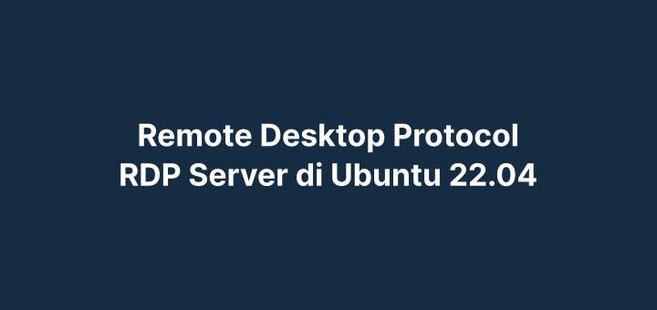 Install RDP Server di Ubuntu 22.04