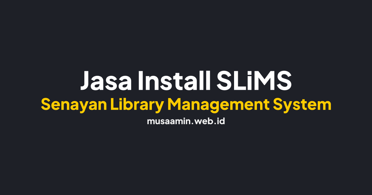 Jasa Install SLiMS Senayan Library Management System